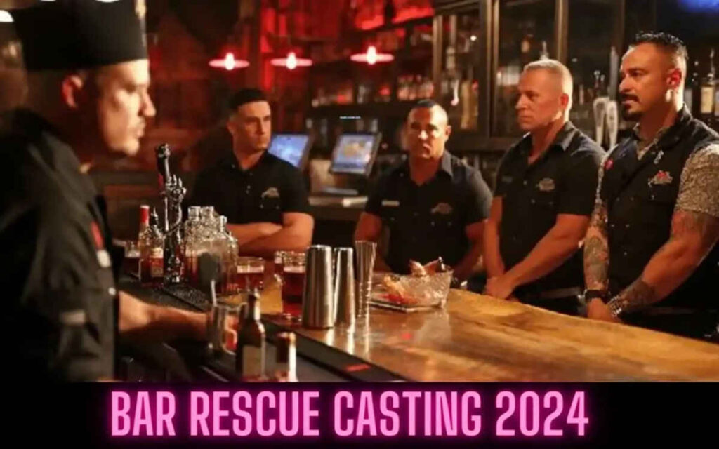 Casting for Bar Rescue in 2024