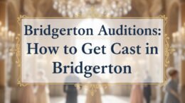 Bridgerton Auditions How to Get Cast in Bridgerton